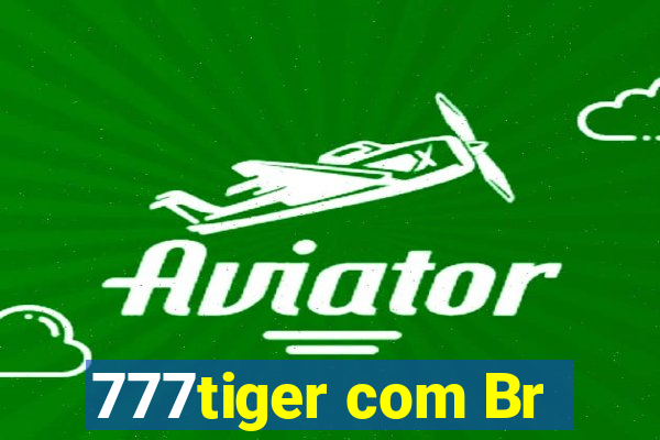 777tiger com Br